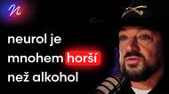 Robert Kodym: Neurol je mnohem horší než alkohol. Tohle by měl slyšet každý, kdo se rád napije